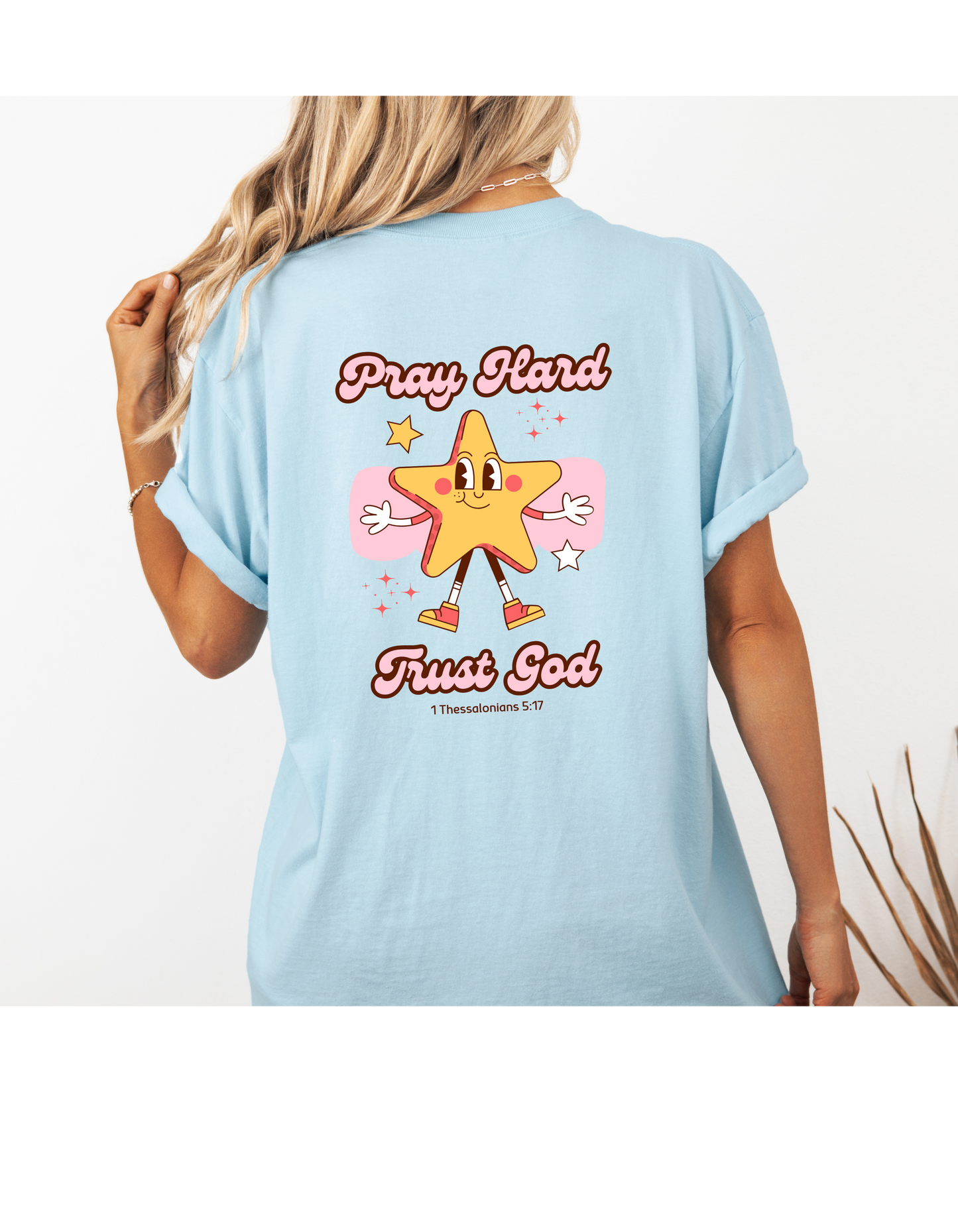 Pray Hard Trust God Tee